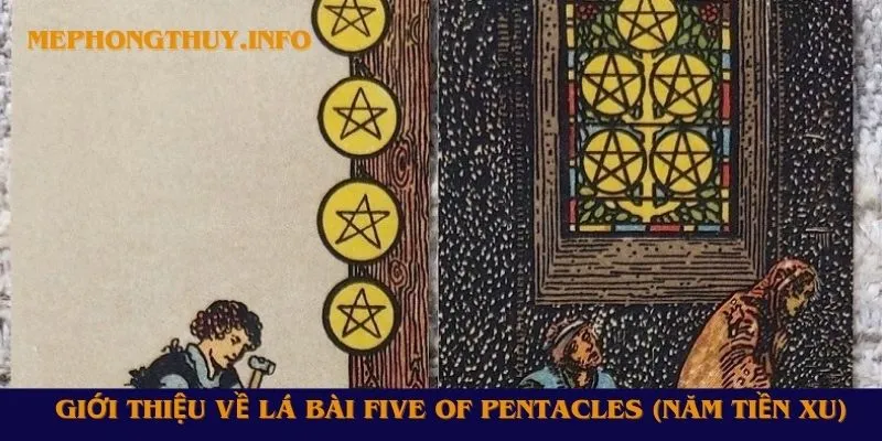 Giới thiệu về lá bài Five of Pentacles (Năm Tiền Xu)