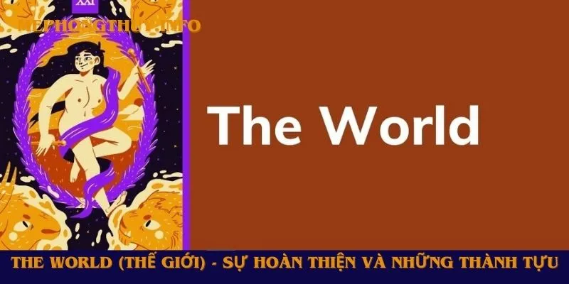 Tìm hiếu tổng quan về lá bài The World (Thế Giới)